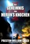 [Vermächtnis der Templer 07] • Das Geheimnis von Merlin's Knochen